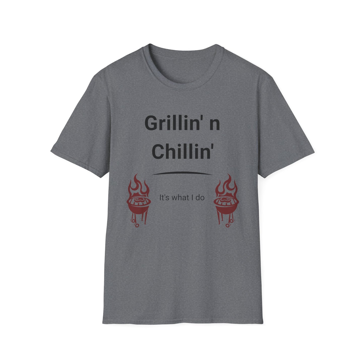 Grillin N Chillin Black Letter T Shirt Great Gift for Dad, Husband, and Men for Fathers day or any day.