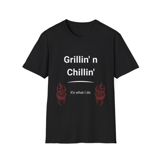 Grillin N Chillin White Letter T Shirt Great Gift for Dad, Husband, and Men for Fathers day or any day.