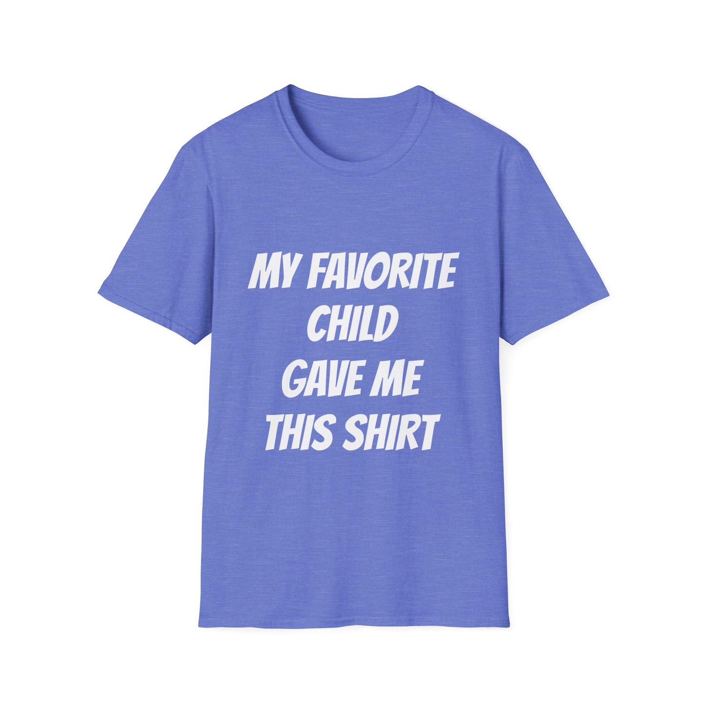 Favorite Child T Shirt Great Gift for Dad for Fathers Days, or any day.